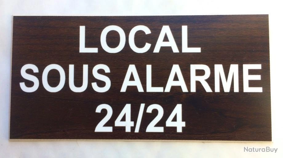 Pancarte Adhésive "LOCAL SOUS ALARME 24/24" Format 98 X 200 Mm Fond NOYER 1 Pancarte Adhésive "LOCAL SOUS ALARME 24/24" Format 98 X 200 Mm Fond NOYER